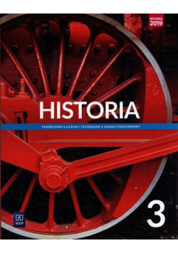 Historia 3 Podręcznik liceum i technikum zakres podstawowy