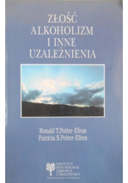 Złość alkoholizm i inne uzależnienia