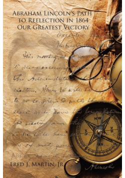 Abraham Lincoln's Path to Reelection in 1864