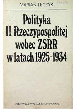 Polityka II Rzeczypospolitej wobec ZSRR w latach 1925 1934