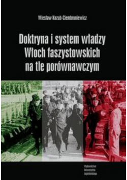 Doktryna i system władzy Włoch faszystowskich na tle porównawczym