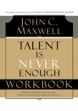 Talent Is Never Enough Workbook