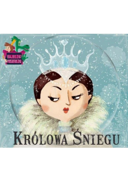 Bajeczki pioseneczki. Królowa śniegu + CD