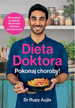 Dieta Doktora. Pokonaj choroby!