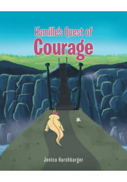 Kamille's Quest of Courage
