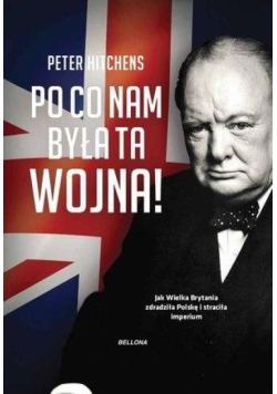 Po co nam była ta wojna?