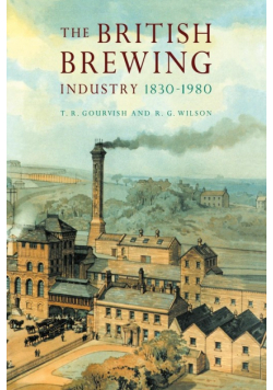 The British Brewing Industry, 1830 1980