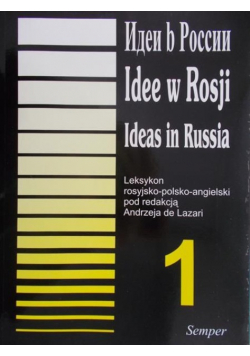 Idee w Rosji Leksykon rosyjsko - polsko - angielski Tom 1