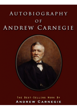 Autobiography of Andrew Carnegie