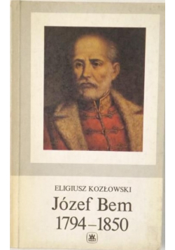 Józef Bem 1794 do 1850