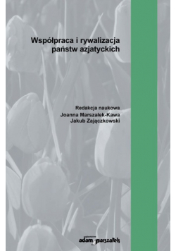 Współpraca i rywalizacja państw azjatyckich