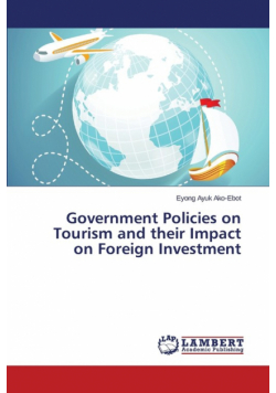 Government Policies on Tourism and their Impact on Foreign Investment