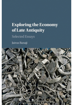 Exploring the Economy of Late Antiquity