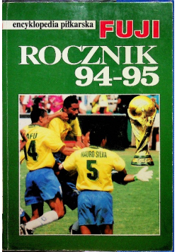 Encyklopedia piłkarska FUJI Rocznik 94 - 95