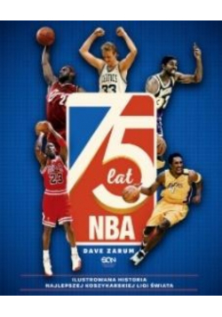 75 lat NBA. Ilustrowana historia...