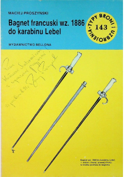 Bagnet francuski wz 1886 do karabinu Lebel Autograf autora