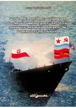 Współpraca marynarki wojennej PRL z flotami wojennymi Związku Radzieckiego i Niemieckiej Republiki Demokratycznej w zakresie kształcenia kadr