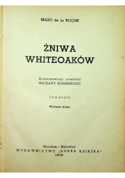 Żniwa Whiteoaków tom V 1948 r.