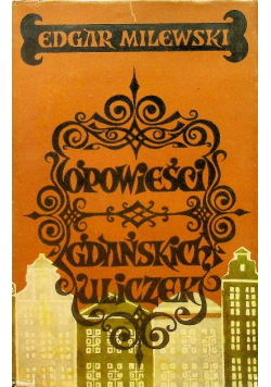 Opowieści gdańskich uliczek