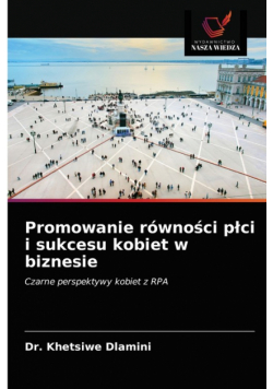 Promowanie równości płci i sukcesu kobiet w biznesie
