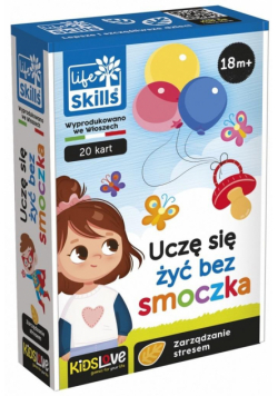 Life Skills - Uczę się żyć bez smoczka