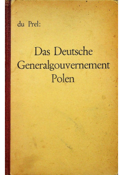 Das Deutsch Generalgouvernement Polen 1940 r.
