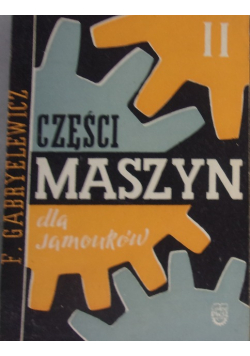 Części maszyn dla samouków, część II