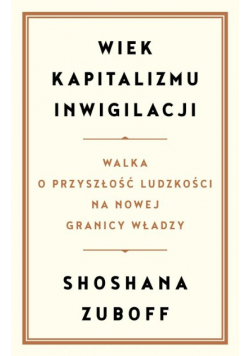 Wiek kapitalizmu inwigilacji