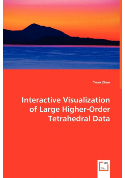 Interactive Visualization of Large Higher-Order Tetrahedral Data