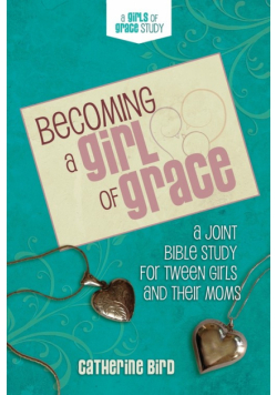 Becoming a Girl of Grace