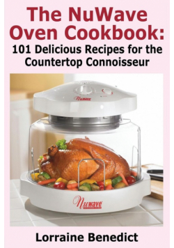 The Nuwave Oven Cookbook