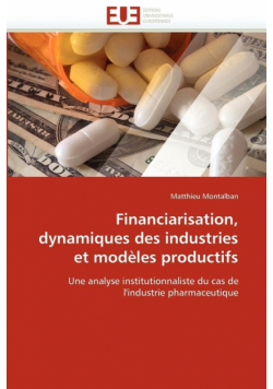 Financiarisation, dynamiques des industries et modèles productifs