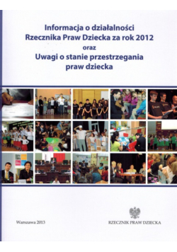 Informacje o działalności Rzecznika Praw Dziecka za rok 2012