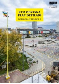 Kto odzyska Plac Defilad?