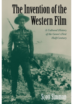 The Invention of the Western Film