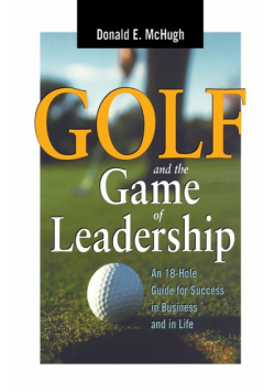 Golf and the Game of Leadership