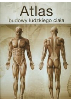 Atlas budowy ludzkiego ciała