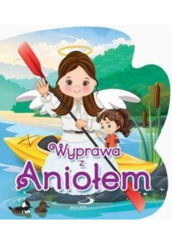 Wyprawa z Aniołem