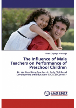 The Influence of Male Teachers on Performance of Preschool Children