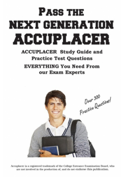 Pass the  Next Generation  ACCUPLACER
