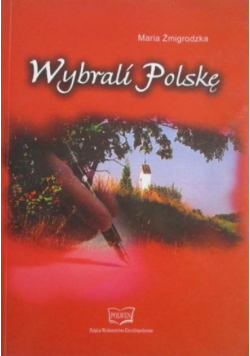 Wybrali Polskę