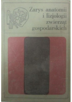 Zarys anatomii fizjologii zwierząt gospodarskich