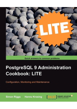 PostgreSQL 9 Administration Cookbook Lite