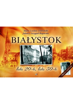 Białystok. Lata 20-te, lata 30-te