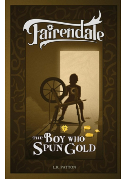 The Boy Who Spun Gold