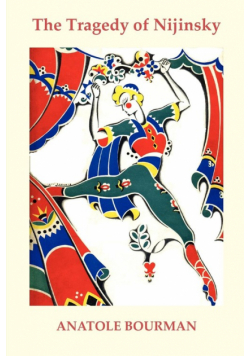 The Tragedy of Nijinsky