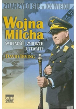 Wojna Milcha świetność i zmierzch Luftwaffe