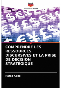 Comprendre Les Ressources Discursives Et La Prise De Décision Stratégique