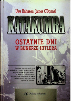 Katakumba Ostatnie dni w bunkrze Hitlera