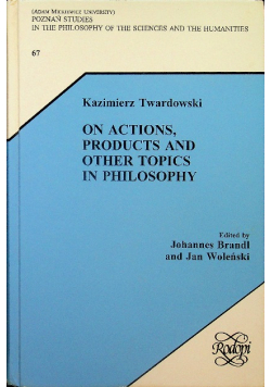 On Actions Products And Other Topics In Philosophy
